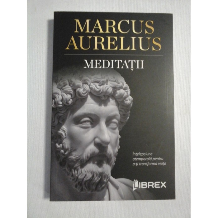   MEDITATII  -  MARCUS   AURELIUS 